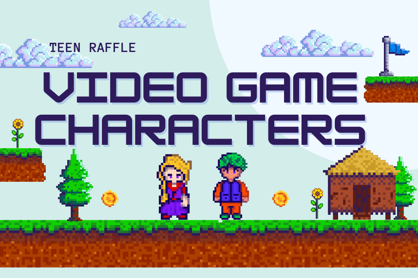 Teen Raffle Video Game Characters